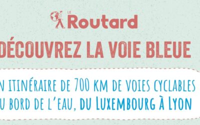 Tourisme – Le Guide Routard “La Voie Bleue”